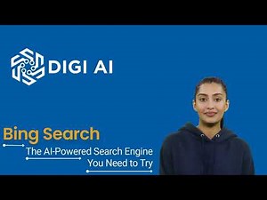 Microsoft Bing Search: The AI-Powered Search Engine You Need to Try | Bing Search | AI | Digi AI.