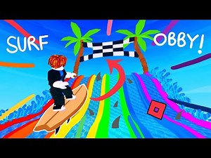 Roblox: I FINALLY PLAY THE SURF OBBY!🏄🏼🌊(Surfing very fast and passing challenging obstacle courses)