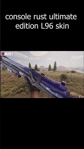 Rust Console ultimate edition L96 skin #rust