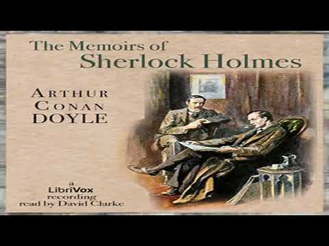 The Memoirs of Sherlock Holmes (Version 3) by Sir Arthur Conan DOYLE Part 1/2 | Full Audio Book