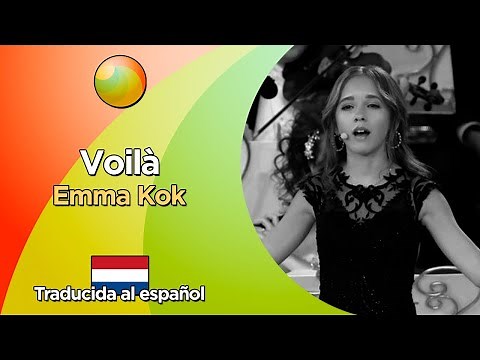 Emma Kok - Voilà (Letra en francés y traducida al español)