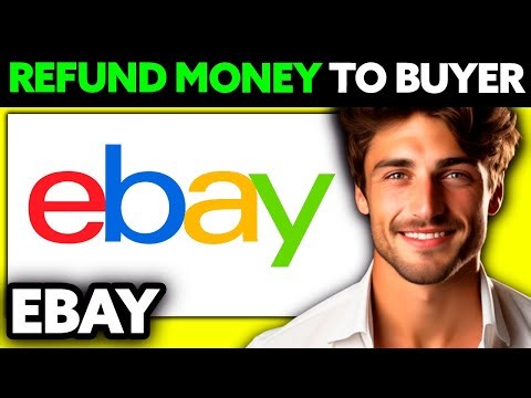 How To Refund Buyer on eBay (2025) - Step by Step