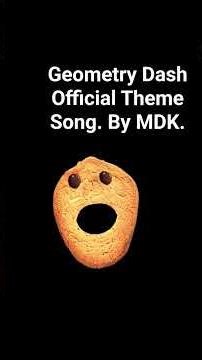 Geometry Dash Official Theme Song. By MDK. #geometrydashofficialthemesongbymdk