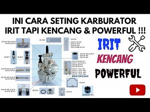 CARA SETING KARBURATOR AGAR IRIT TAPI KENCANG POWERPUL BERTENAGA