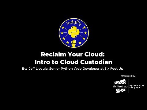 Reclaim Your Cloud: Intro to Cloud Custodian