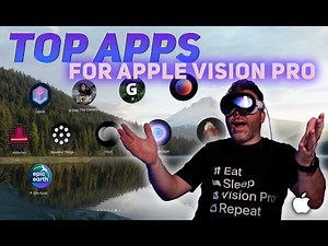 10 TOP APPS for Apple Vision Pro