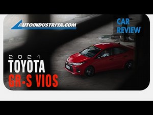 2021 Toyota Vios GR-S 1.5L CVT - Car Review