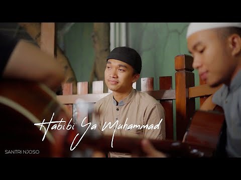 Habibi Ya Muhammad (Pop Akustik) - Santri Njoso
