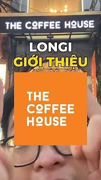 Longi introduces: The Coffee House is so delicious #reviewanngon #ancungtiktok