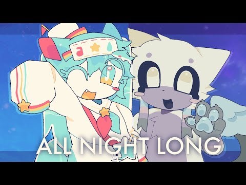 All Night Long animation meme - Collab w/ ‪@JELLYZZ1‬