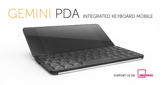 Gemini PDA Android & Linux keyboard mobile device by Planet Computers - Indiegogo