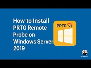 PRTG network monitor tutorial: How to Install PRTG Remote Probe on Windows Server 2019