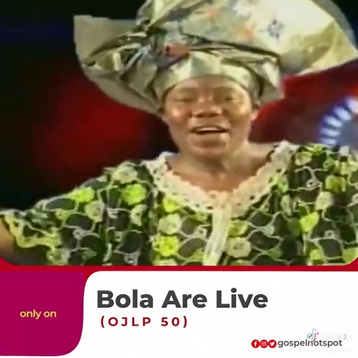 Bola Are Live: Yoruba Gospel Music That Will Lift Your Spirit