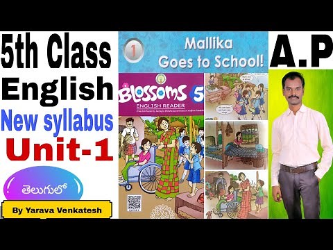Mallika Goes to School! - 5th Class English - New Syllabus - Blossoms - Unit-1 - Ap