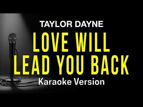 Love Will Lead You Back - Taylor Dayne (Karaoke Version)