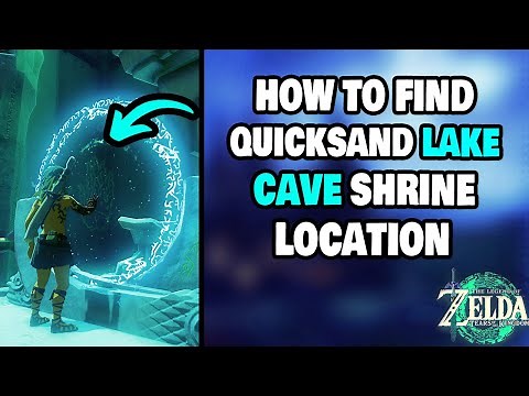 How To Find The SECRET Quicksand Lake Cave Shrine in Zelda Tears of the Kingdom (STEP-BY-STEP)