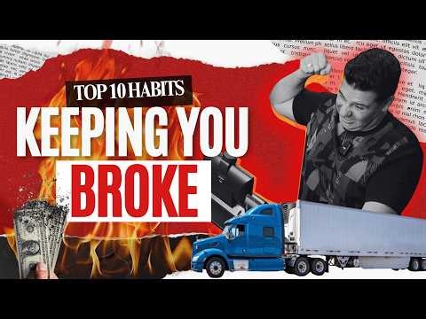 Broke Truck Drivers - Habits Keeping You Poor!