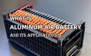 What is aluminum air battery and its applications?