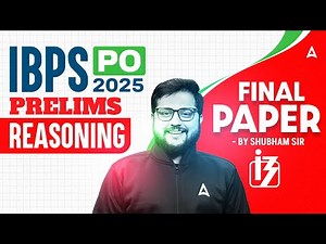 IBPS PO 2025 Prelims | IBPS PO Reasoning Previous Year Paper | Reasoning By Shubham Sir