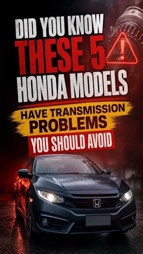 5 Honda Models with Transmission Problems to Avoid