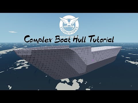 Stormworks B&R l Complex Boat Hull Tutorial