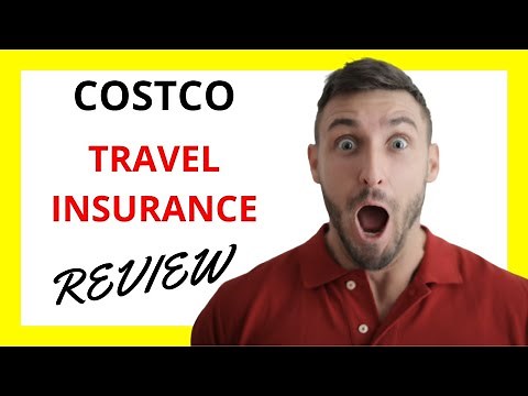 🔥 Costco Travel Insurance Review: Analyzing the Pros and Cons of Costco's Travel Insurance Policy