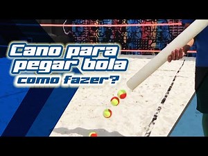 Como fazer cano para recolher bolas de beach tennis e tênis