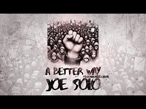 Joe Solo ft Commoners Choir- A Better Way