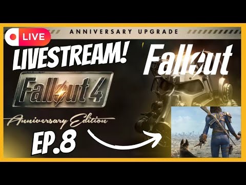 Fallout 4 Anniversary Edition! 4K60 +High Rez Texture Pack, Creations MODS ep.8 | Fallout LIVE