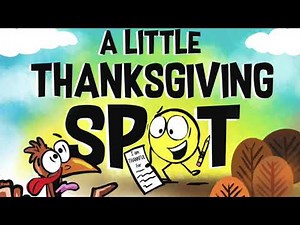 🦃 Kids Read Aloud Story : A Little Thanksgiving Spot By Diane Alber