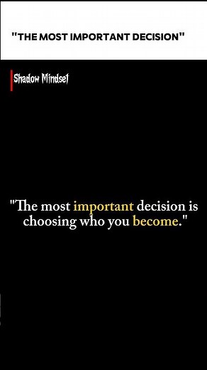 THE MOST IMPORTANT DECISION | One Choice Can Change Your Life | Shadow Mindset