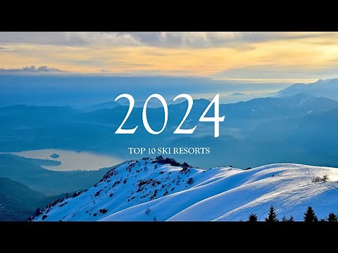 Top 10 Best Ski Resorts 2024