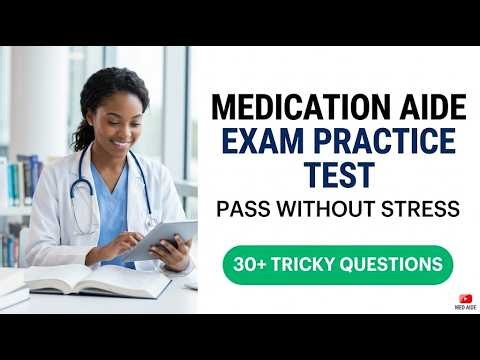 2026 Medication Aide Practice Exam Mastery Guide | Master Your Certification Stress-Free