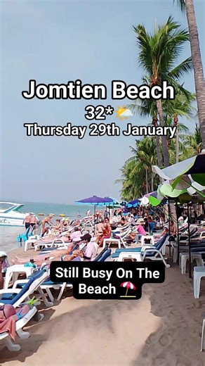 Jomtien Beach 🌴32*🌤️ Thursday 29th January 🌊 Still Busy On The Beach ⛱️ #jomtien #Pattaya #weather #travel #jomtienbeach #thailand #ThailandWeather | travelingmoses