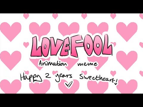 Lovefool meme || gift for my girlfriend