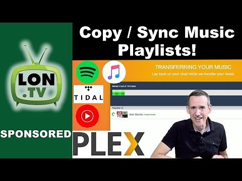 How to Copy and Sync Playlists Between Music Streaming Services - Sponsored by Plex