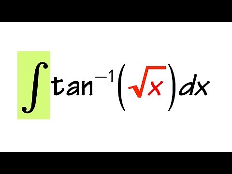integral of tan^-1(sqrt(x))