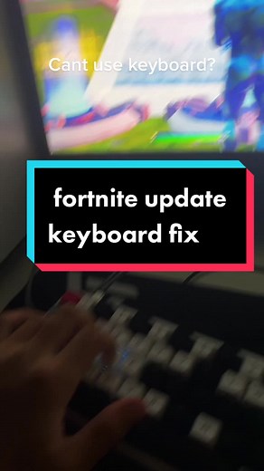 Fortnite update keyboard fix