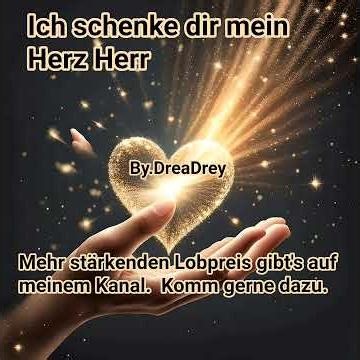 Ich schenk dir mein Herz Herr By.DreaDrey #Gott #glaube #hilfe #hoffnung #segen #jesus #worship