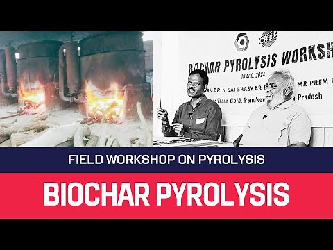 Biochar Pyrolysis | Pyrolysis Basics learn from Field | Chaar Gold