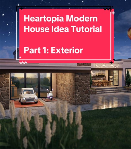 Heartopia Modern House: Exterior Tutorial for Six Plots