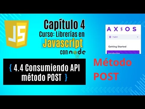 [Cap 4.4] Cómo Enviar Datos a una API con Axios | Método POST en JavaScript