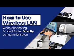 How to Use Wireless LAN When Connecting PC and Printer Directly During Initial Setup
