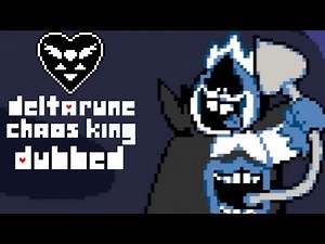 [Deltarune Dubbed] Chapter 1 "Chaos King"