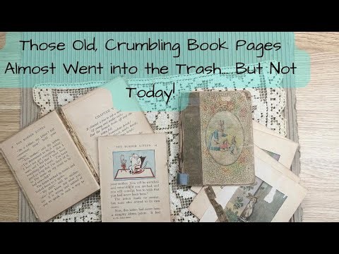 Those Old, Crumbling Book Pages Almost Went into the Trash… But Not Today! 💛