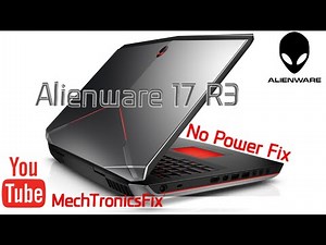 DELL Alienware 17 R3 No Power Fix