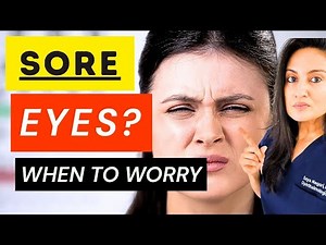 SORE Eyes! Doctor Reveals What Eye Soreness Is And When Its Dangerous!