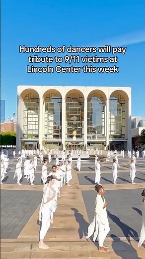 Hundreds of dancers will pay tribute to 9/11 victims at Lincoln Center this week