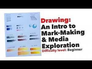 Drawing: An Intro to Mark Making & Media Exploration