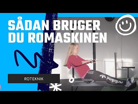 Korrekt Ro-teknik - Sådan bruges Romaskinen ★★★